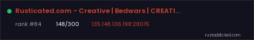 Rusticated.com - Creative | Bedwars | CREATIVE 4.0 OUT NOW! – Rust server stats