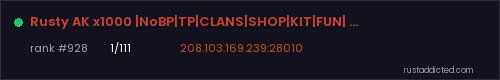 Rusty AK x1000 |NoBP|TP|CLANS|SHOP|KIT|FUN| 1000x 100x 10x x10 – Rust server stats