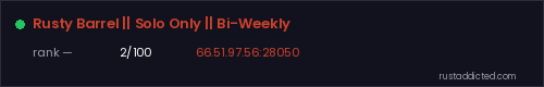 Rusty Barrel || Solo Only || Bi-Weekly – Rust server stats
