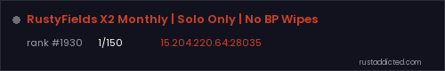 RustyFields X2 Monthly | Solo Only | No BP Wipes – Rust server stats