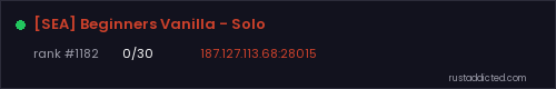 [SEA] Beginners Vanilla - Solo – Rust server stats