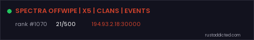 SPECTRA OFFWIPE | X5 | CLANS | EVENTS – Rust server stats