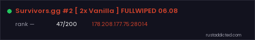 Survivors.gg #2 [ 2x Vanilla ] FULLWIPED 06.08 – Rust server stats