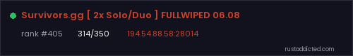Survivors.gg [ 2x Solo/Duo ] FULLWIPED 06.08 – Rust server stats