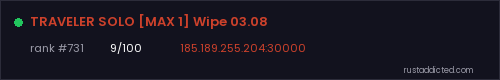 TRAVELER SOLO [MAX 1] Wipe 03.08 – Rust server stats