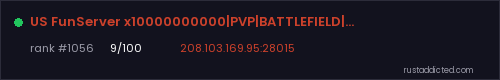 US FunServer x10000000000|PVP|BATTLEFIELD|SKINS|KITS|TP|MAZE|MI – Rust server stats