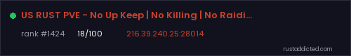 US RUST PVE - No Up Keep | No Killing | No Raiding – Rust server stats