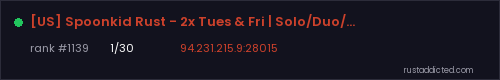 [US] Spoonkid Rust - 2x Tues & Fri | Solo/Duo/Trio | Kits – Rust server stats