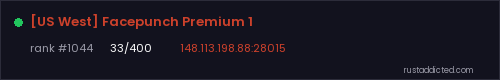 [US West] Facepunch Premium 1 – Rust server stats