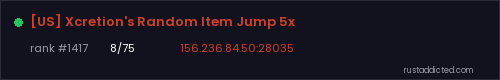 [US] Xcretion's Random Item Jump 5x – Rust server stats
