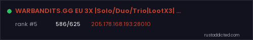 WARBANDITS.GG EU 3X |Solo/Duo/Trio|LootX3| JUST WIPED – Rust server stats