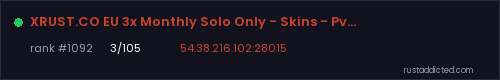 XRUST.CO EU 3x Monthly Solo Only - Skins - Pvp - ORP – Rust server stats